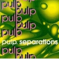 Pulp - Separations